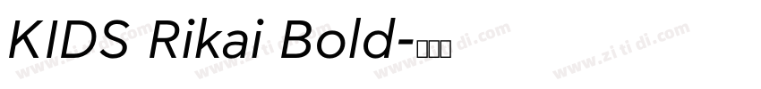 KIDS Rikai Bold字体转换